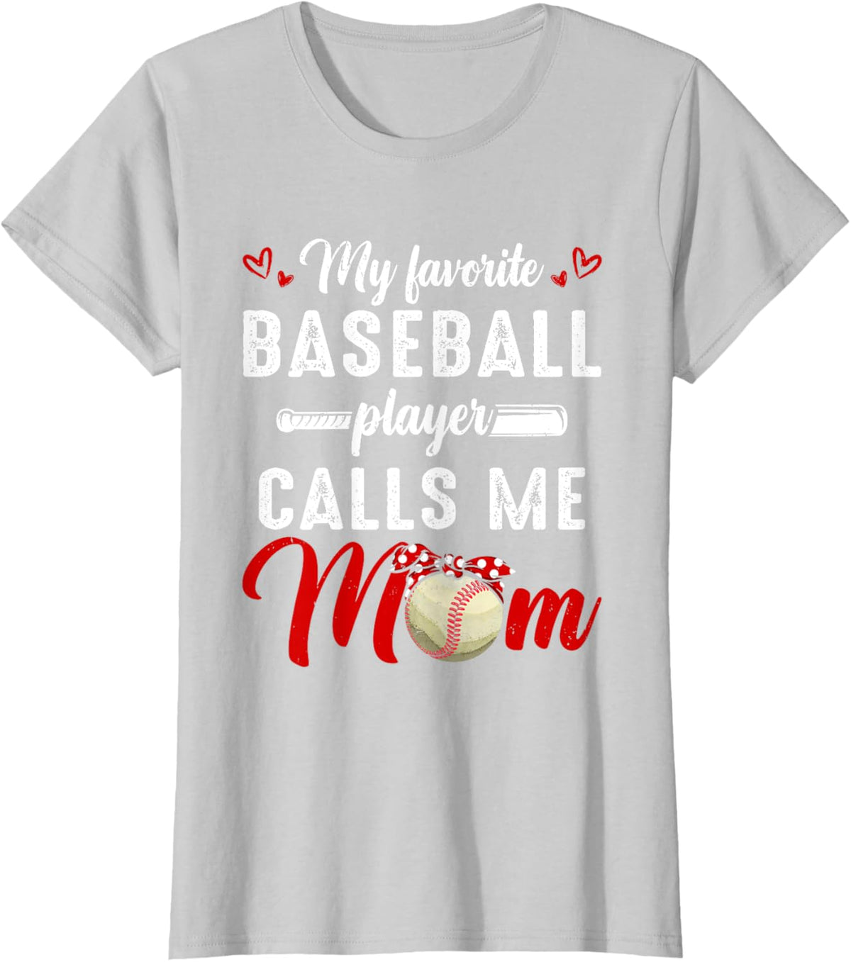 My Favorite Baseball Player Calls Me Mom Funny Mother&#39;s Day