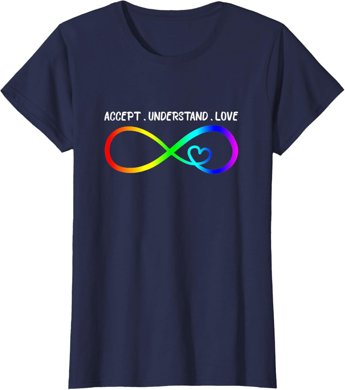 Accept Understand Love Heart Infinity Autism Awareness