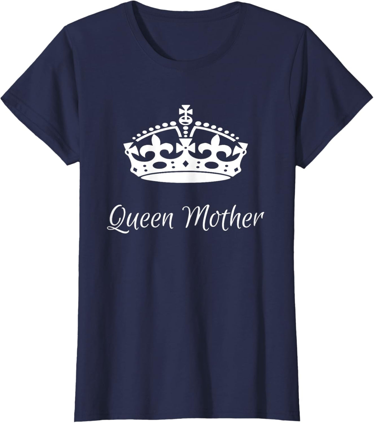 QUEEN MOTHER, best Mother&#39;s day gifts, mom, grandma t-shirts