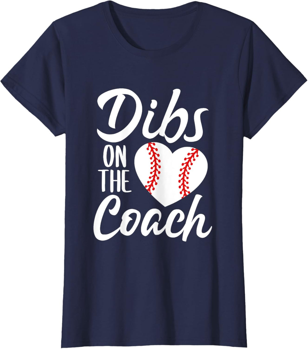 Dibs On The Coach Funny Baseball Heart Cute Mother&#39;s Day