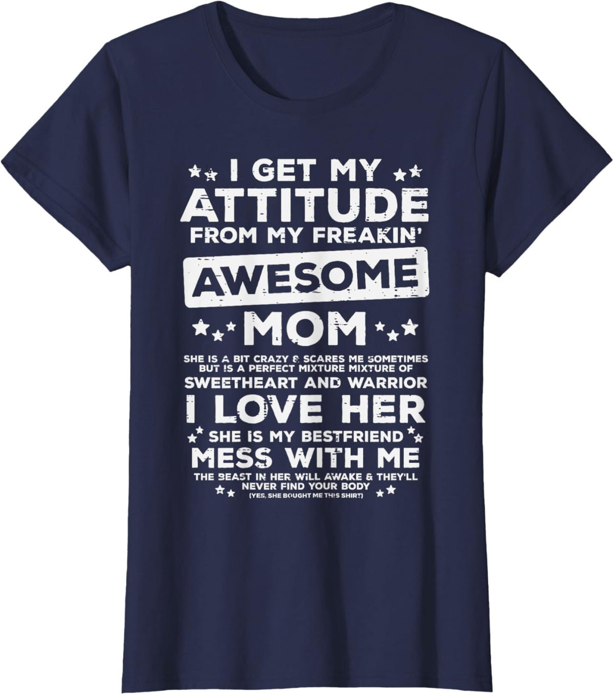 Got My Attitude From Awesome Mom Mothers Day Daughter Son Mother Shirt