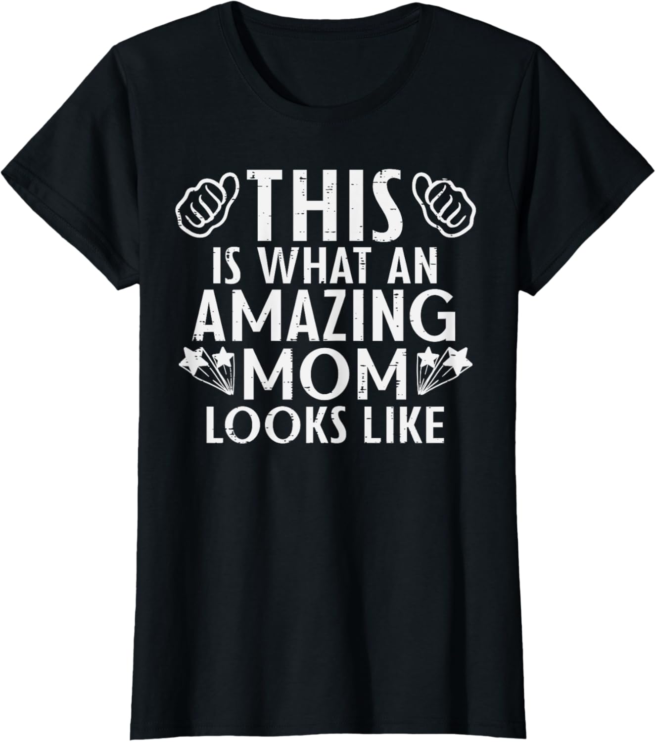 This Is What Amazing Mom Looks Like Mothers Day Mama Women