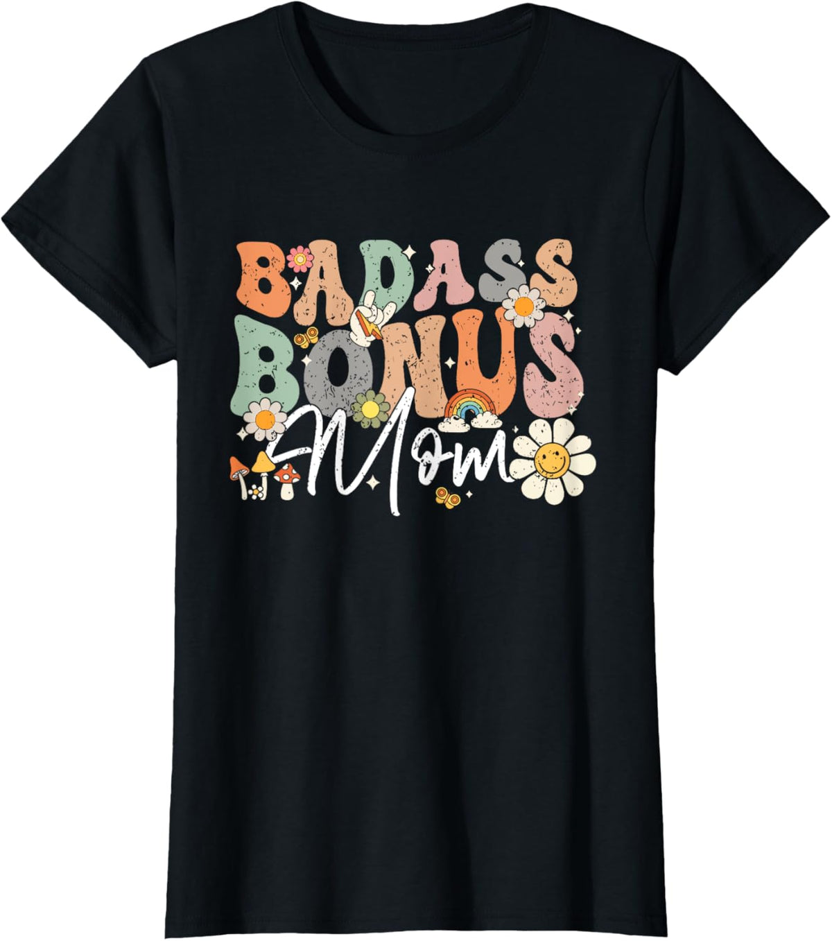 Badass Bonus Mom Funny Step Mom Mother&#39;s Day