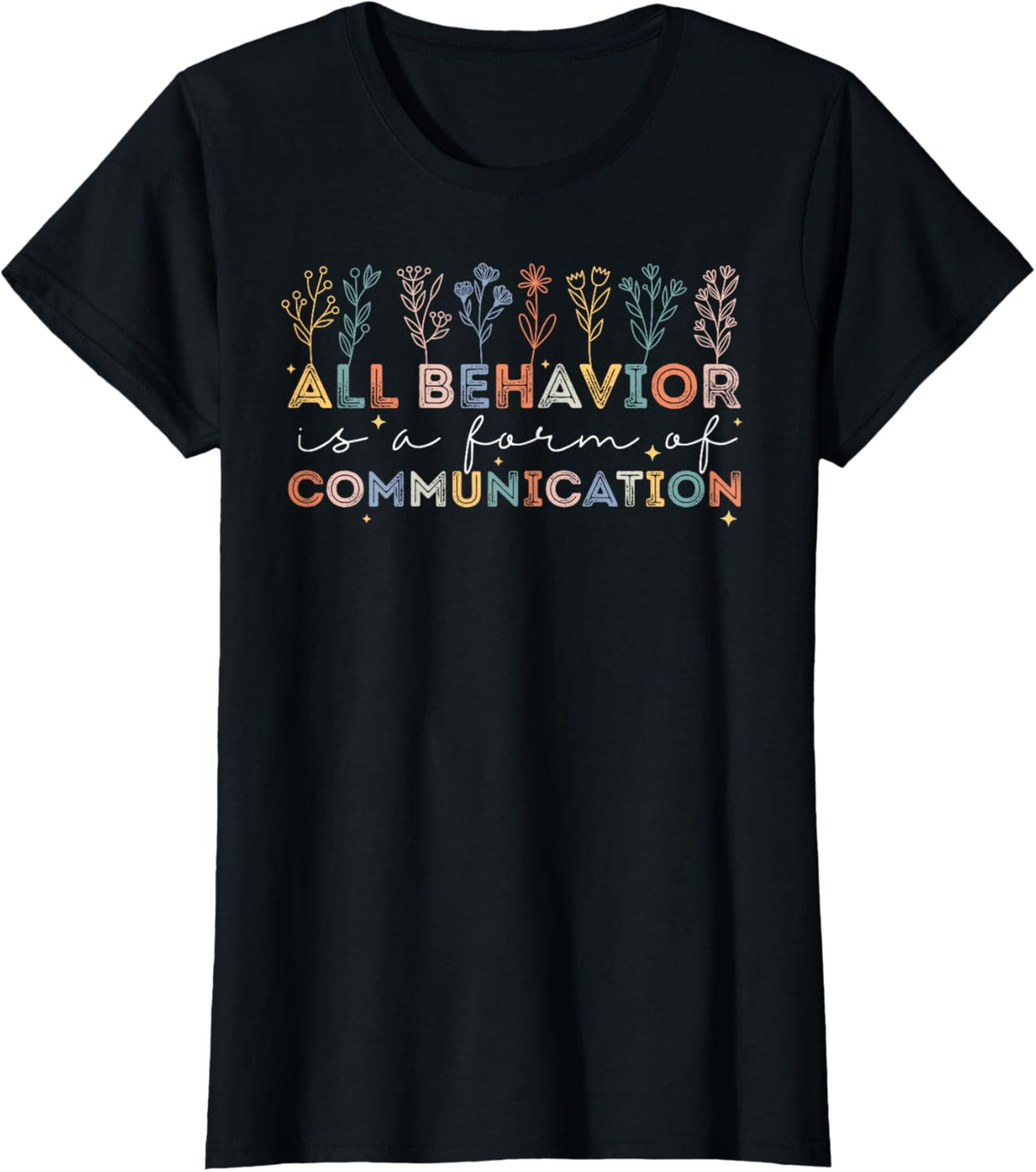 All Behavior Is A Form Of Communication Autism Awareness