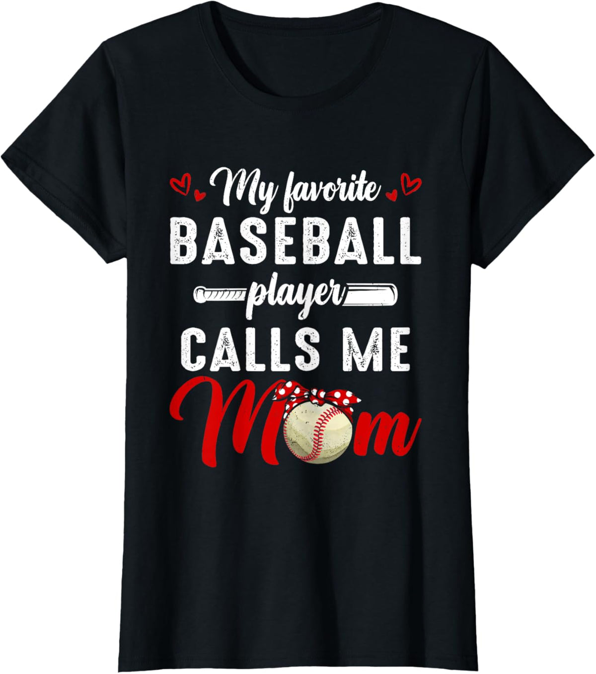 My Favorite Baseball Player Calls Me Mom Funny Mother&#39;s Day