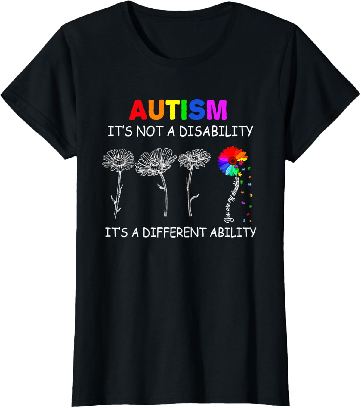 Not a disability its a different ability - Autism Awareness T-Shirt, Black
