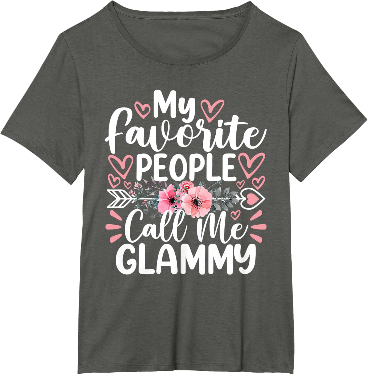 My Favorite People Call Me Glammy Funny Mother&#39;s Day