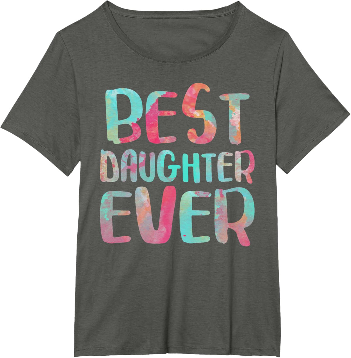 Best Daughter Ever T-Shirt Mother&#39;s Day Shirt Mother Shirt