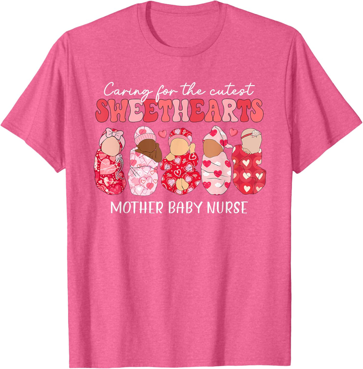 Caring For Cutest Sweethearts Mother Baby Nurse Valentine&#39;s