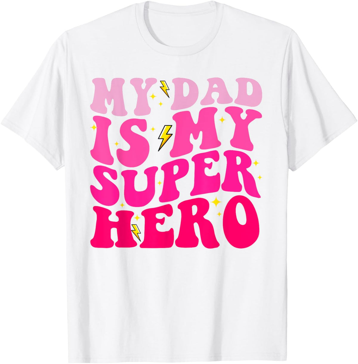 Daughter Father&#39;s Day Shirt My Dad Is My Superhero Girls