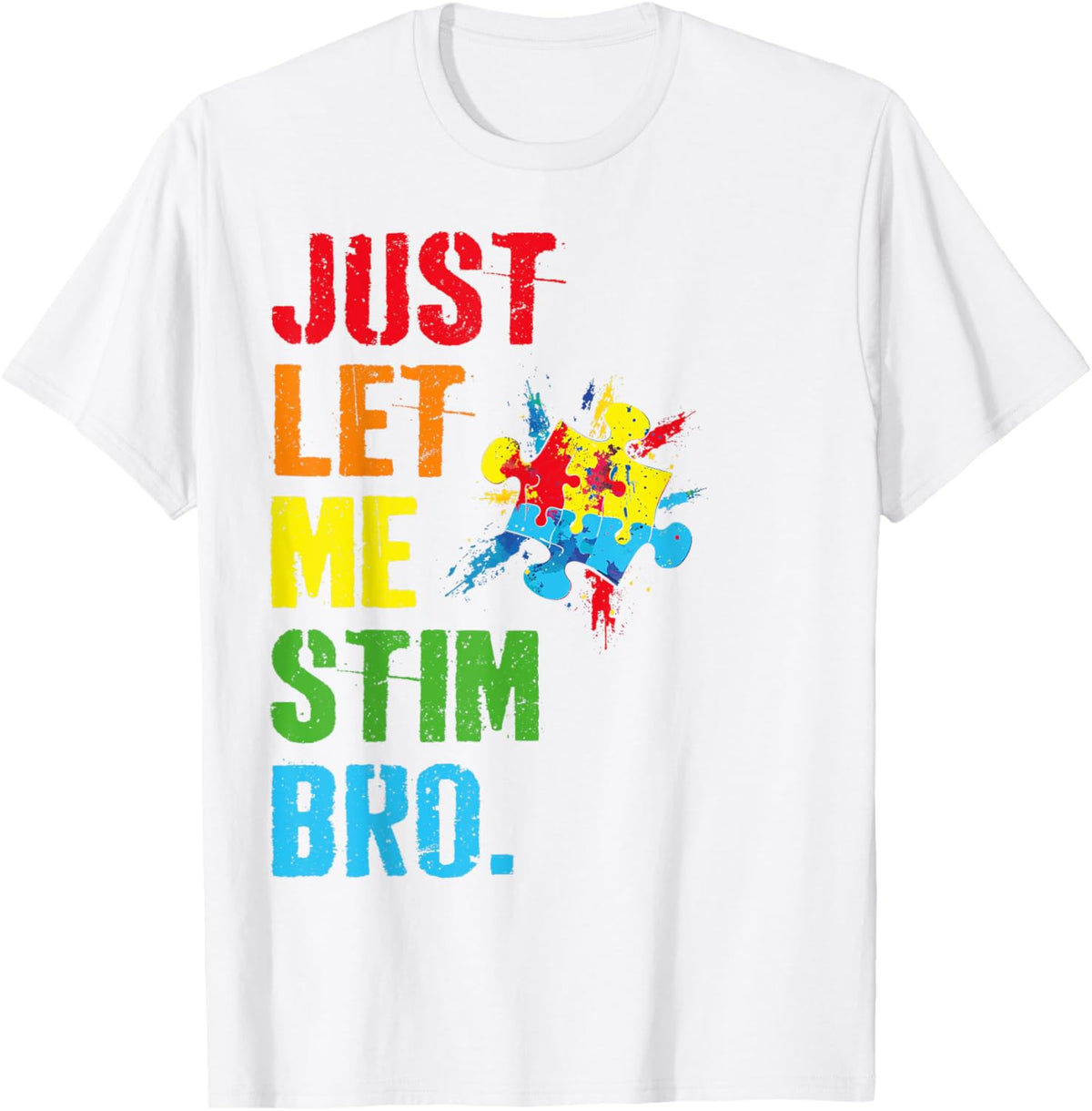 Just Let Me Stim Bro Funny Autism Awareness Month Boys Kids