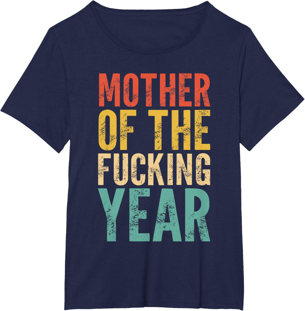 Mother of The Fucking Year Funny Mother&#39;s Day