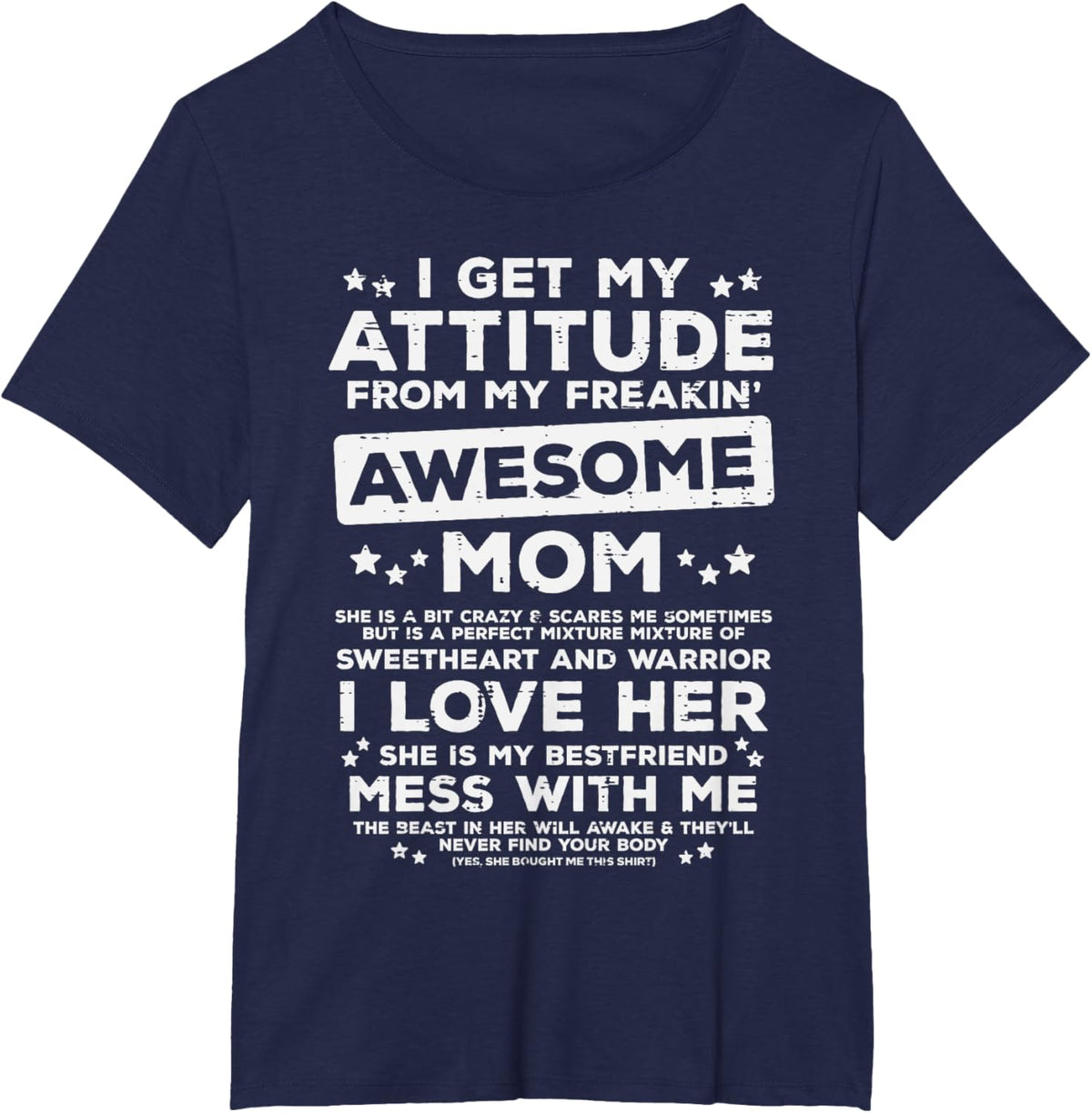 Got My Attitude From Awesome Mom Mothers Day Daughter Son Mother Shirt