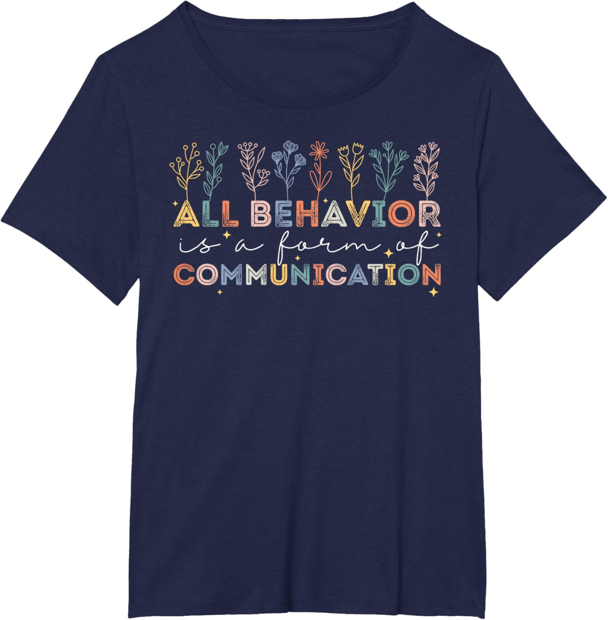 All Behavior Is A Form Of Communication Autism Awareness