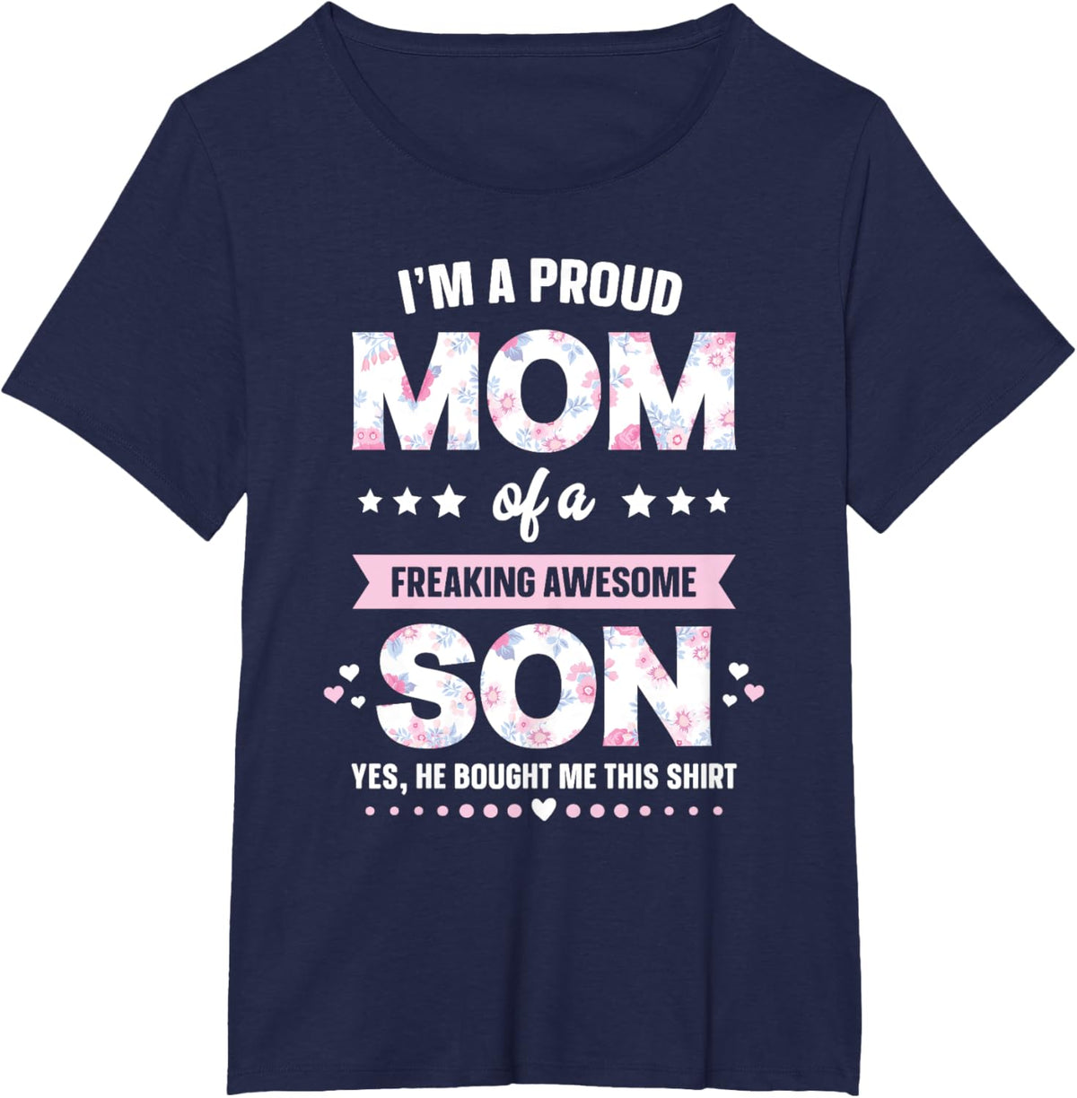 I&#39;m A Proud Mom Shirt Gift From Son To Mom Funny Mothers Day Mother Shirt