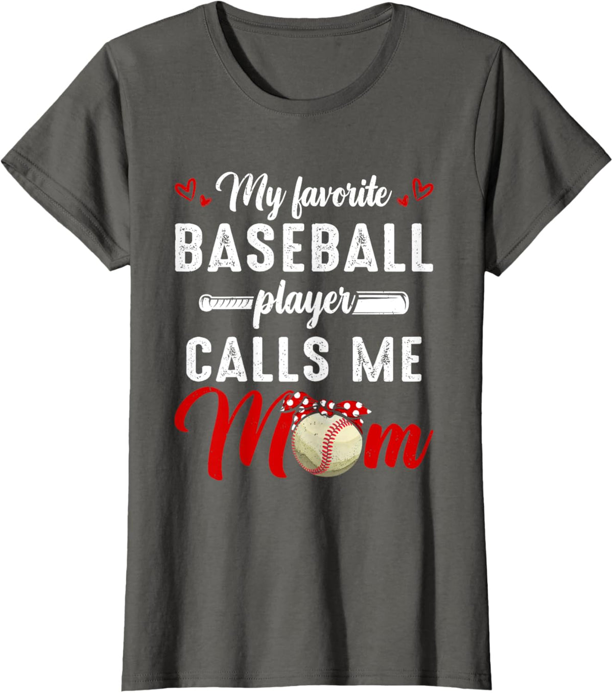 My Favorite Baseball Player Calls Me Mom Funny Mother&#39;s Day