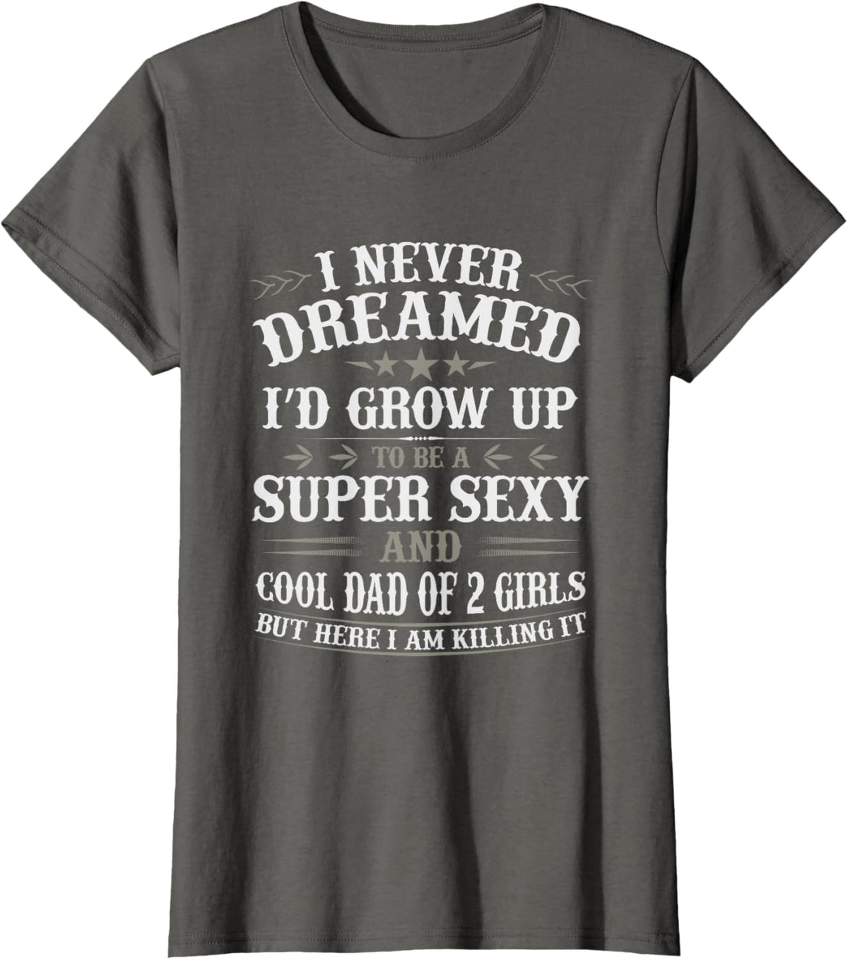 Fathers Day Shirt from Daughter Dad of 2 Girls Fathers Day