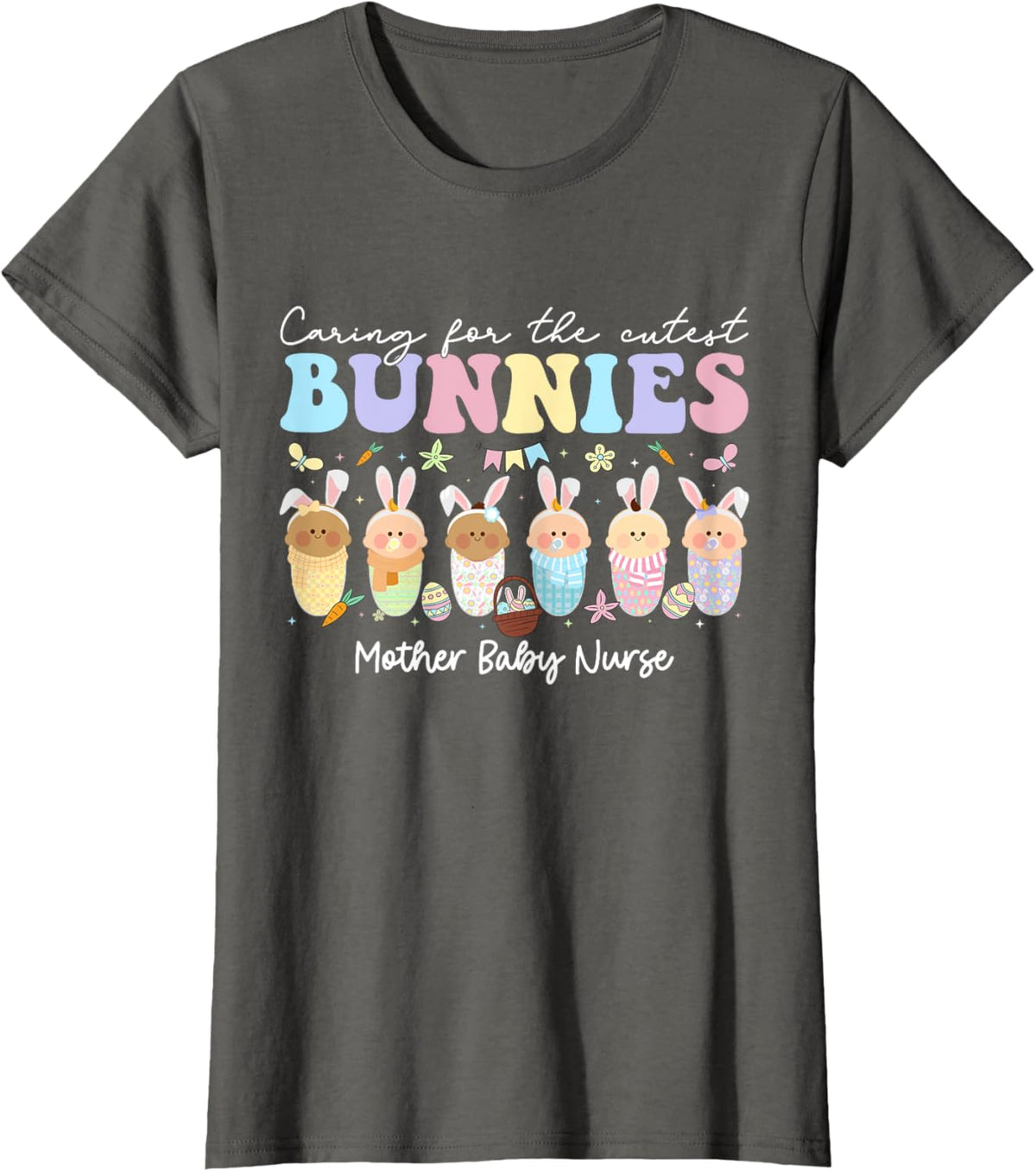 Mother Baby Nurse Easter Day Caring For The Cutest Bunnies T-Shirt, Small, Black