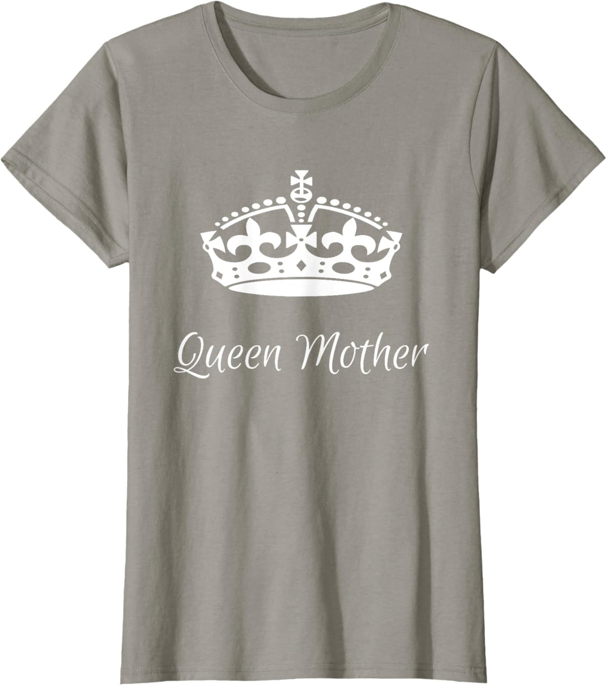 QUEEN MOTHER, best Mother&#39;s day gifts, mom, grandma t-shirts