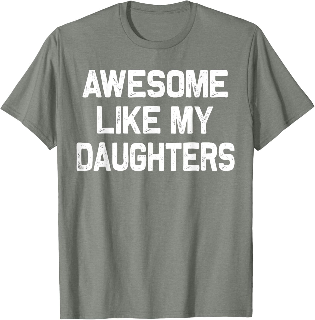Awesome Like My Daughters Shirt Funny Fathers Day Gift Dad