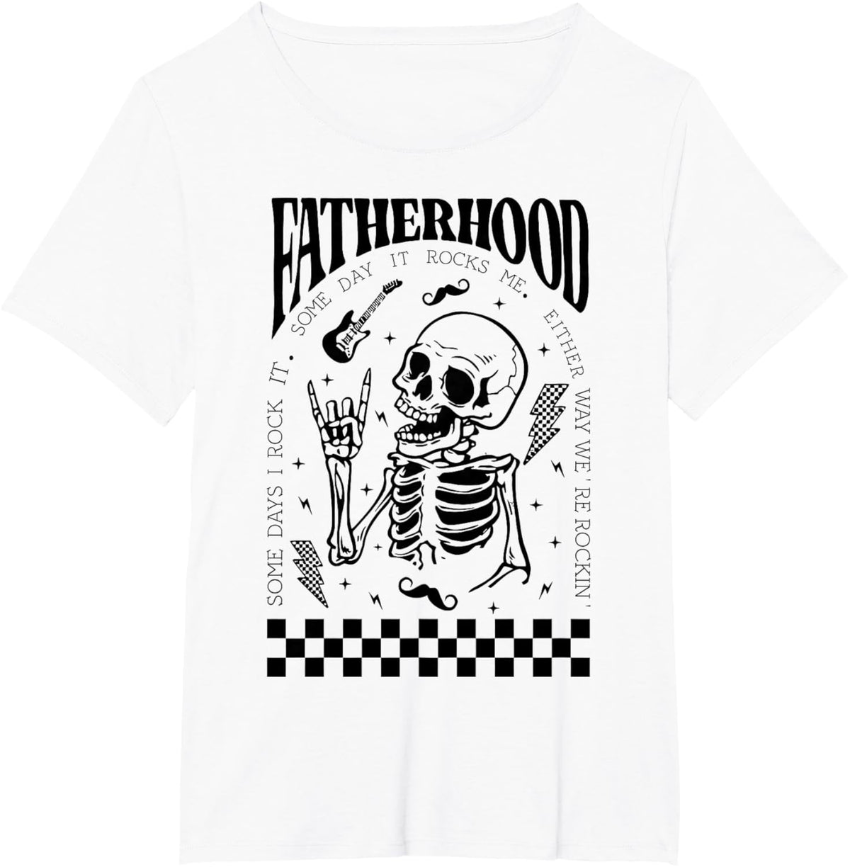 Fatherhood Dad Tour Some Days I Rock It Happy Father&#39;s Day