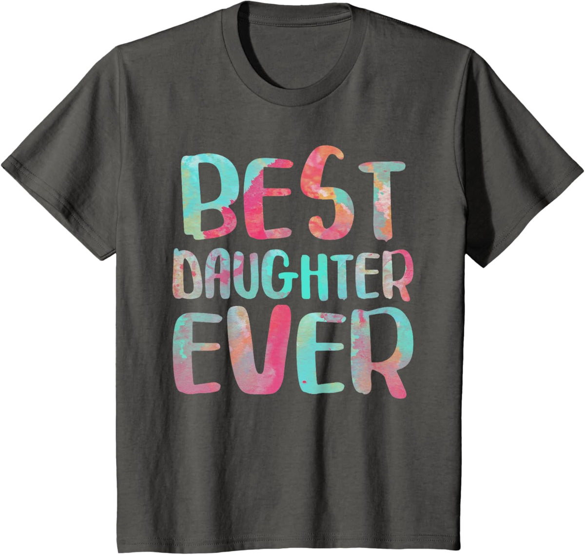 Best Daughter Ever T-Shirt Mother&#39;s Day Shirt Mother Shirt