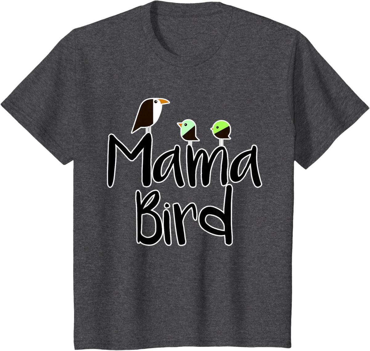 Mother&#39;s Day Mama Bird T-shirt Mom Tee