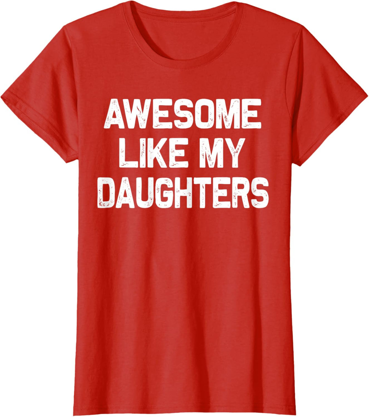Awesome Like My Daughters Shirt Funny Fathers Day Gift Dad