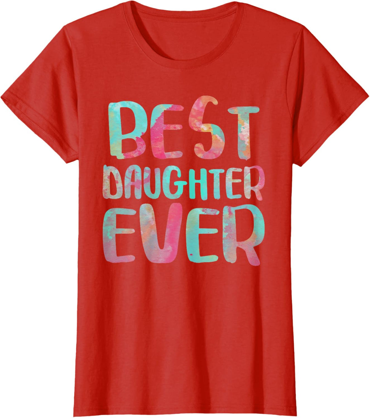 Best Daughter Ever T-Shirt Mother&#39;s Day Shirt Mother Shirt