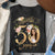 50th Birthday Shirts, Custom Birthday Shirts, Turning 50 Shirt, Gifts For Women Turning 50, 50 And Fabulous Shirt, 50th Birthday Shirts For Her - YPT-HMT