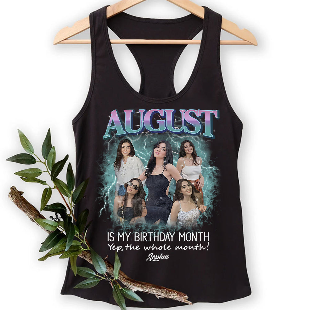 August Birthday Shirt, Custom Birthday Shirt, Queens Born In August, August Birthday Shirts For Woman, August Birthday Gifts, August Is My Birthday Month, Yep The Whole Month-YPT-HCT
