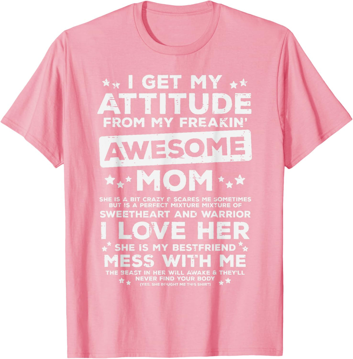 Got My Attitude From Awesome Mom Mothers Day Daughter Son Mother Shirt