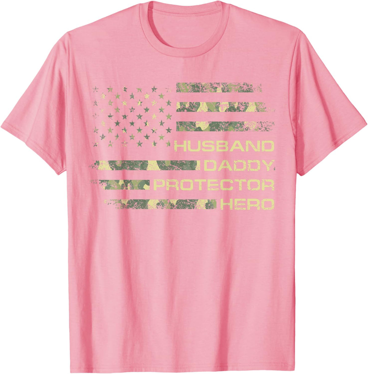 Husband Daddy Protector Hero Fathers Day Camo American Flag