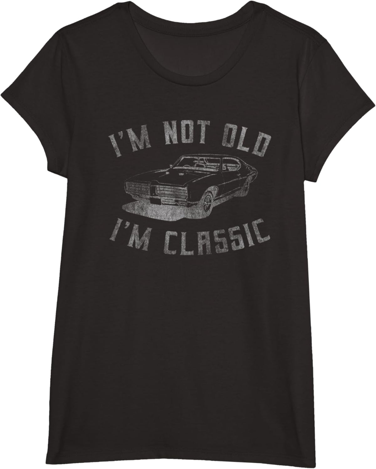I&#39;m Not Old I&#39;m Classic Funny Car Graphic - Mens &amp; Womens Short Sleeve