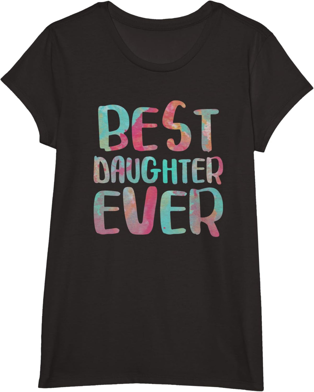 Best Daughter Ever T-Shirt Mother&#39;s Day Shirt Mother Shirt