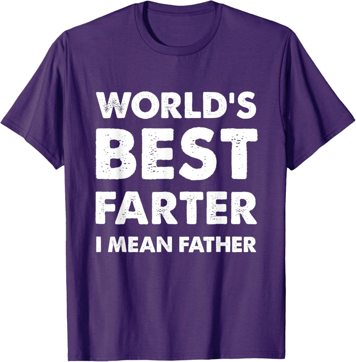 Father&#39;s Day Retro Dad World&#39;s Best Farter I Mean Father