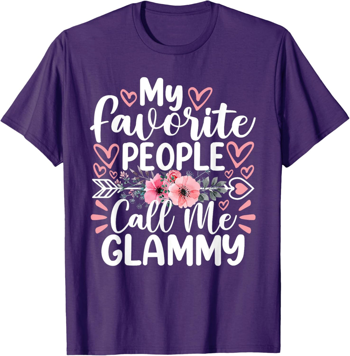 My Favorite People Call Me Glammy Funny Mother&#39;s Day