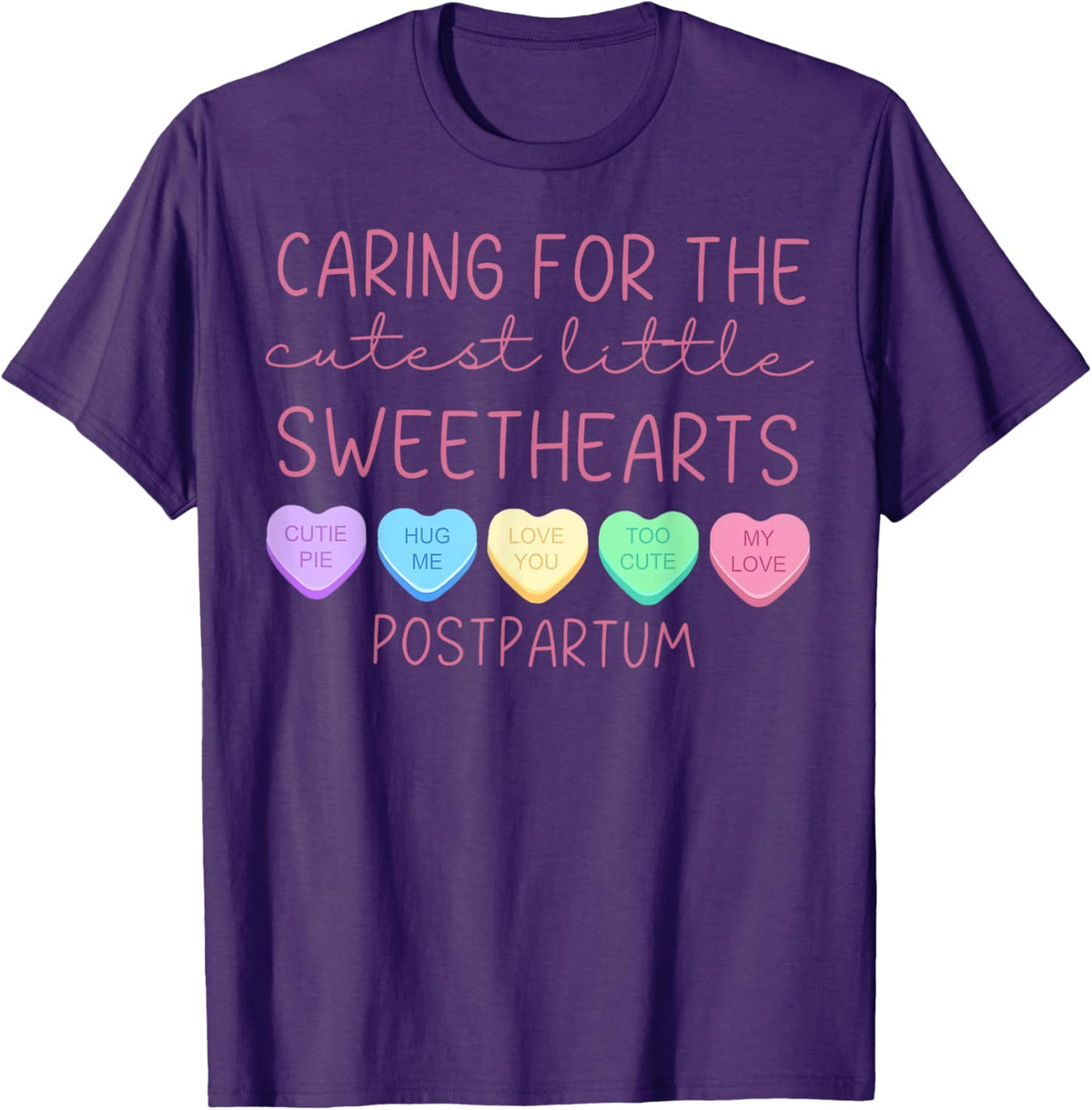 Postpartum Nurse Hearts Candy Valentine&#39;s Day Mother Baby