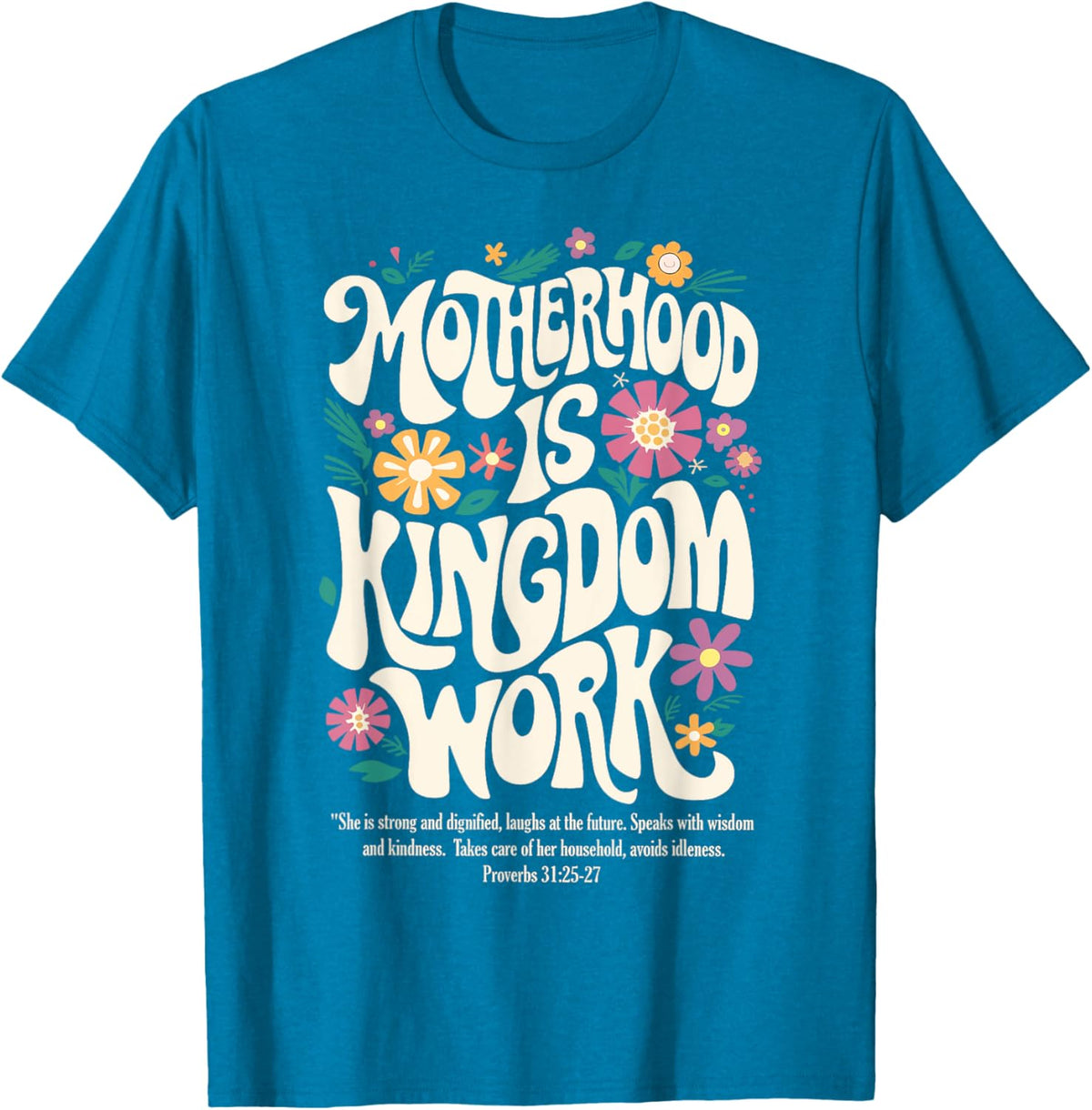 Christian Mom Motherhood is Kingdom Work Mother&#39;s Day