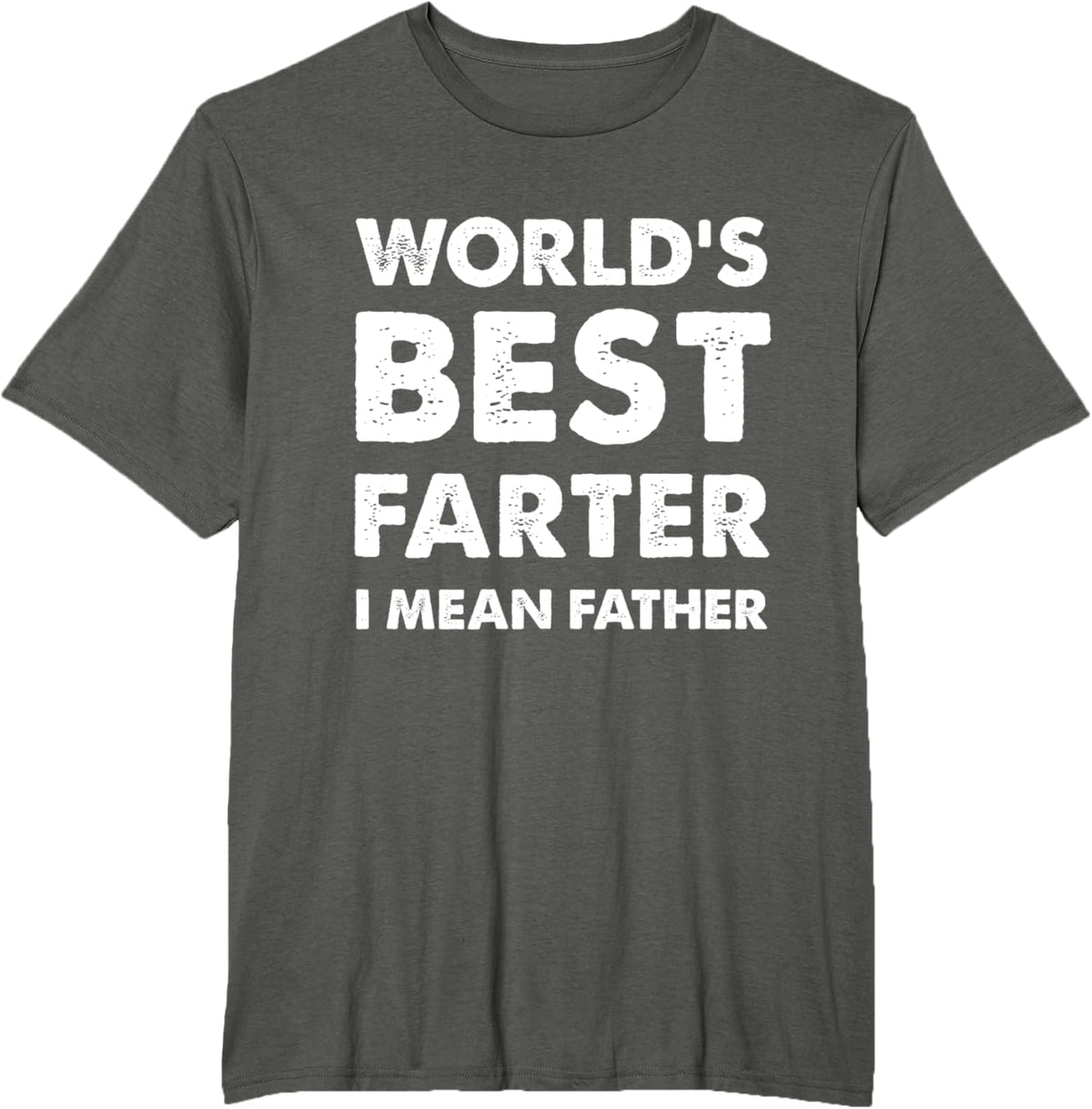 Father&#39;s Day Retro Dad World&#39;s Best Farter I Mean Father