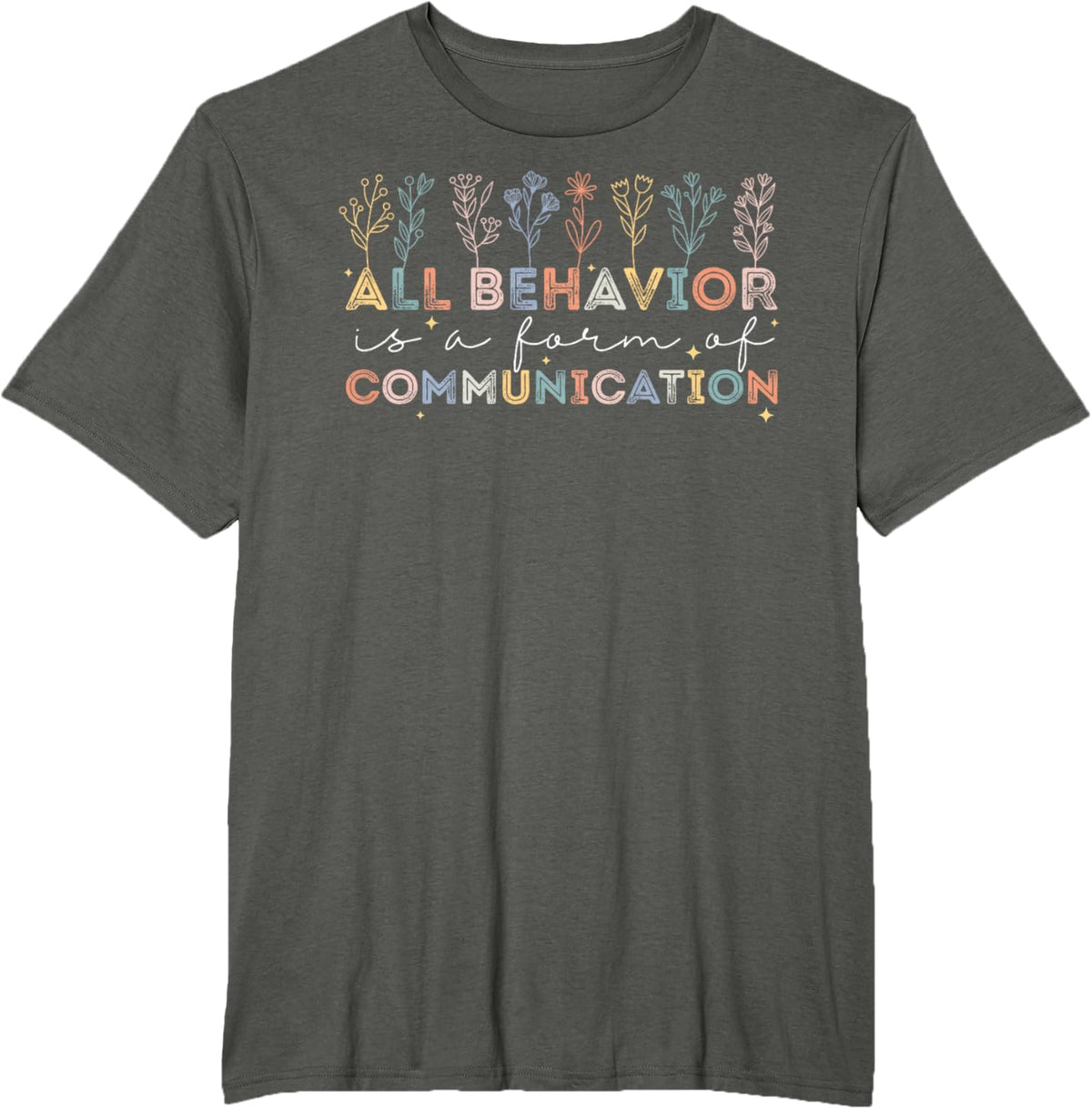 All Behavior Is A Form Of Communication Autism Awareness
