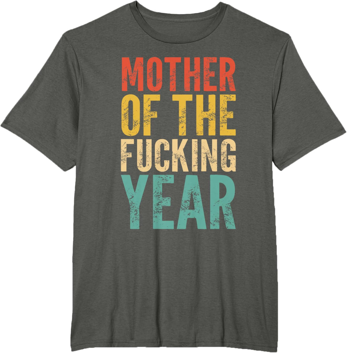 Mother of The Fucking Year Funny Mother&#39;s Day