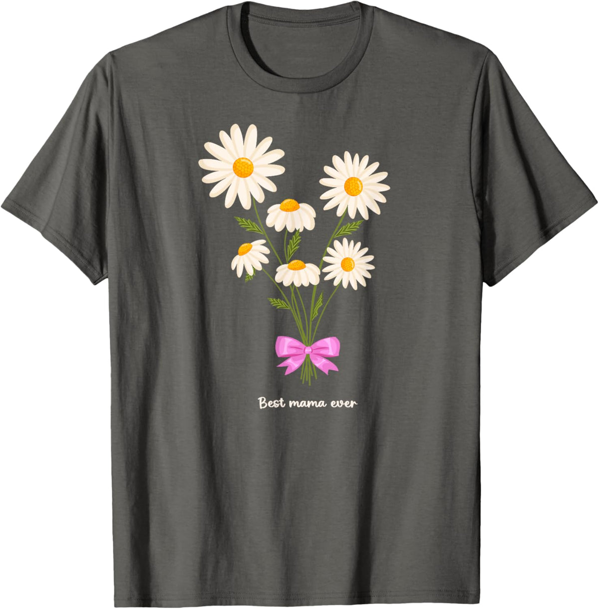 Best Mama Ever Mom Daisy Flower Mama Mother&#39;s Day