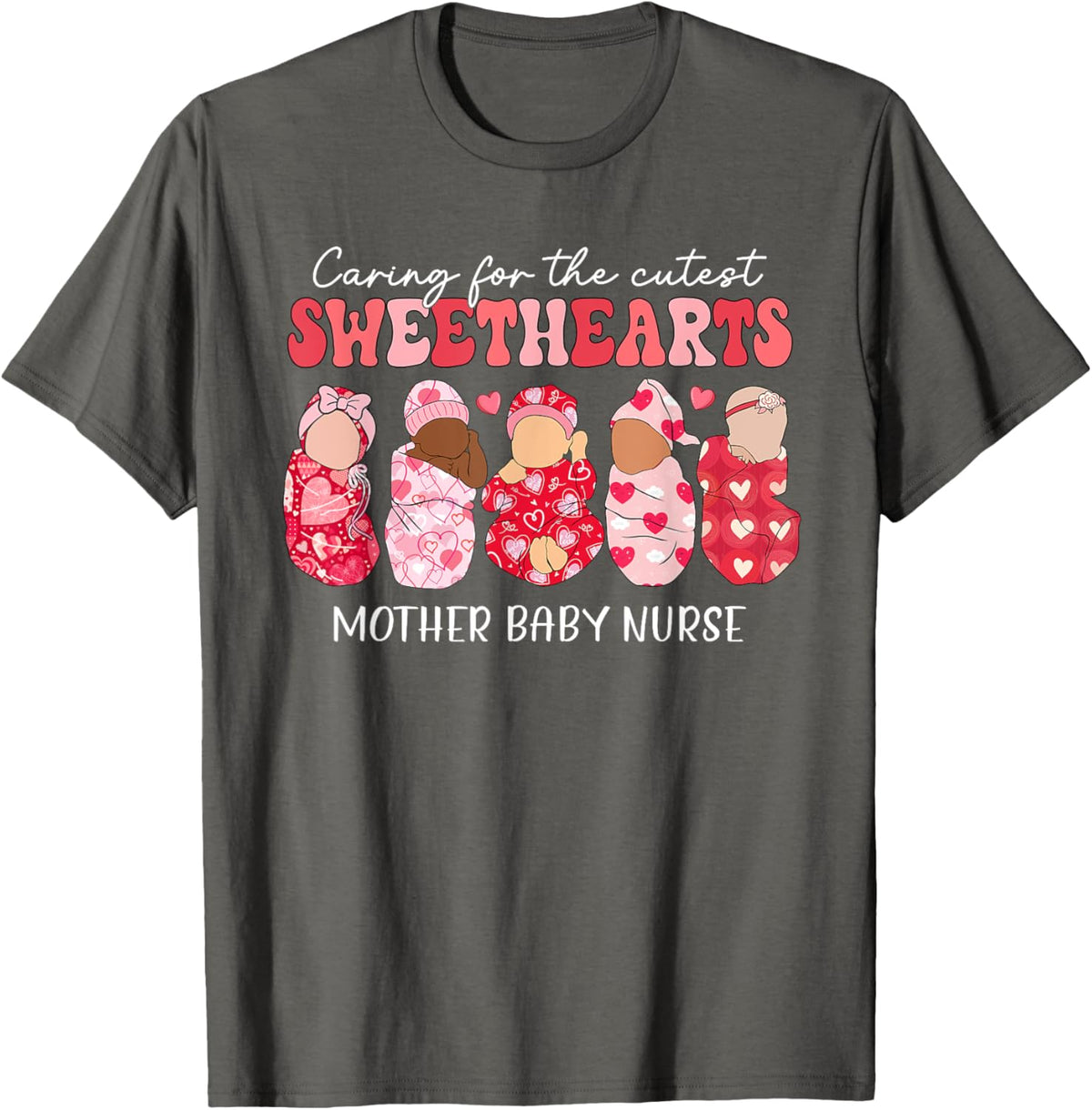 Caring For Cutest Sweethearts Mother Baby Nurse Valentine&#39;s