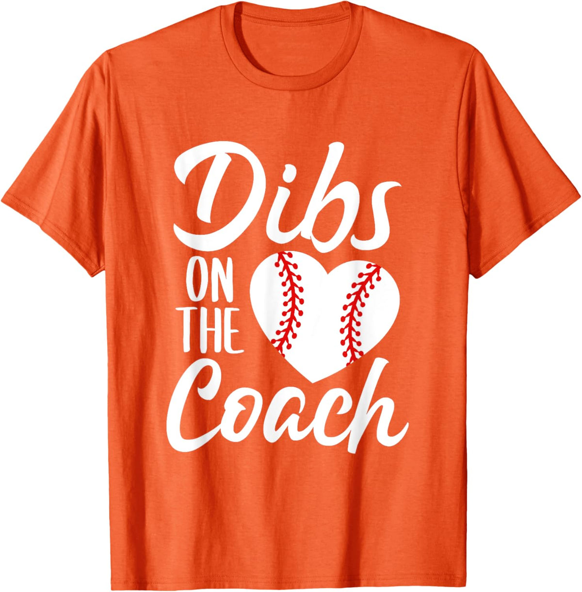 Dibs On The Coach Funny Baseball Heart Cute Mother&#39;s Day