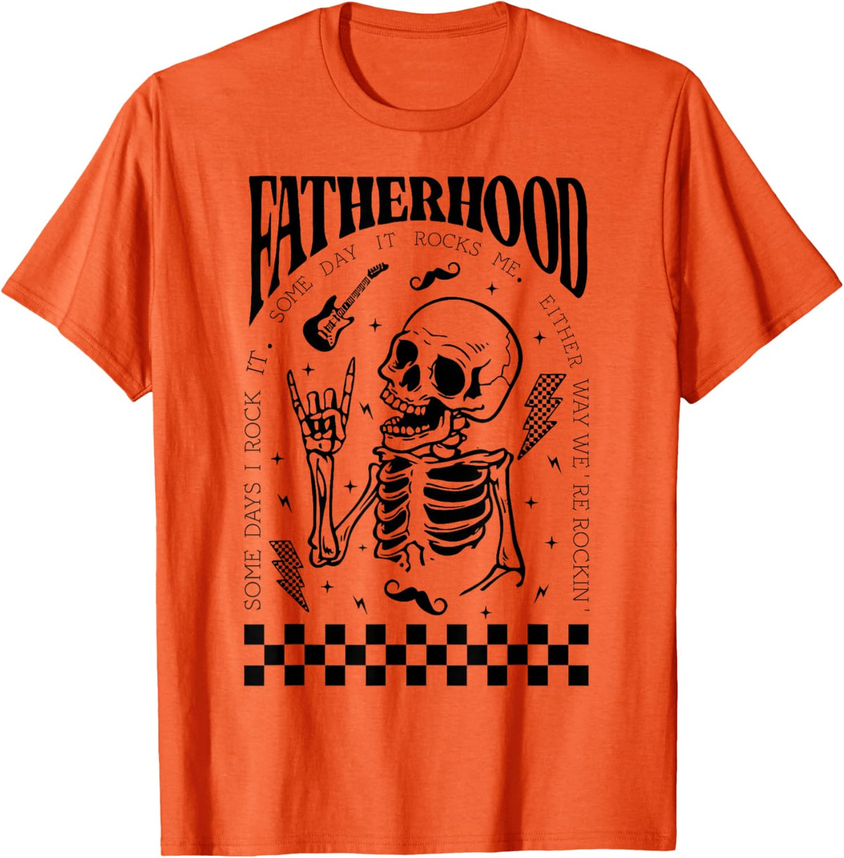 Fatherhood Dad Tour Some Days I Rock It Happy Father&#39;s Day