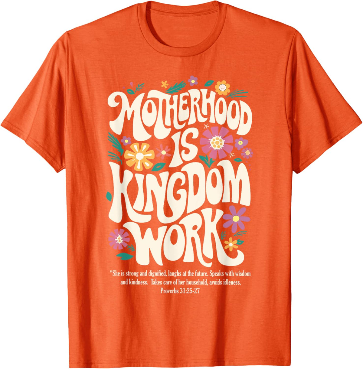 Christian Mom Motherhood is Kingdom Work Mother&#39;s Day