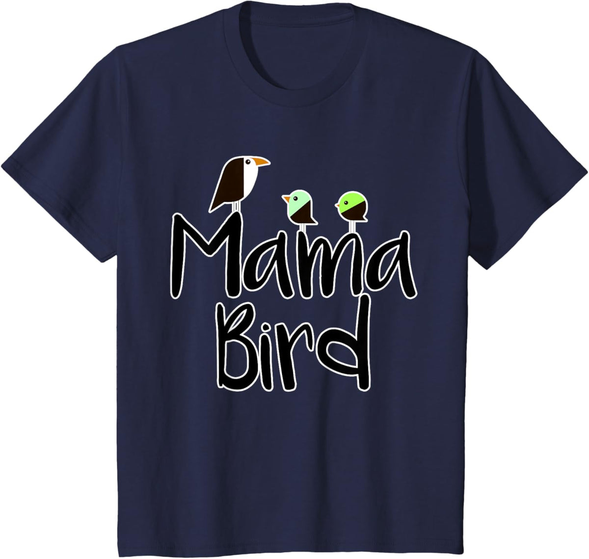 Mother&#39;s Day Mama Bird T-shirt Mom Tee