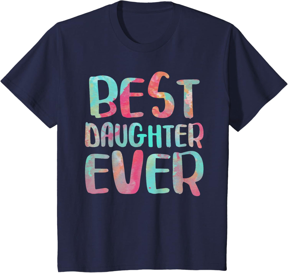 Best Daughter Ever T-Shirt Mother&#39;s Day Shirt Mother Shirt
