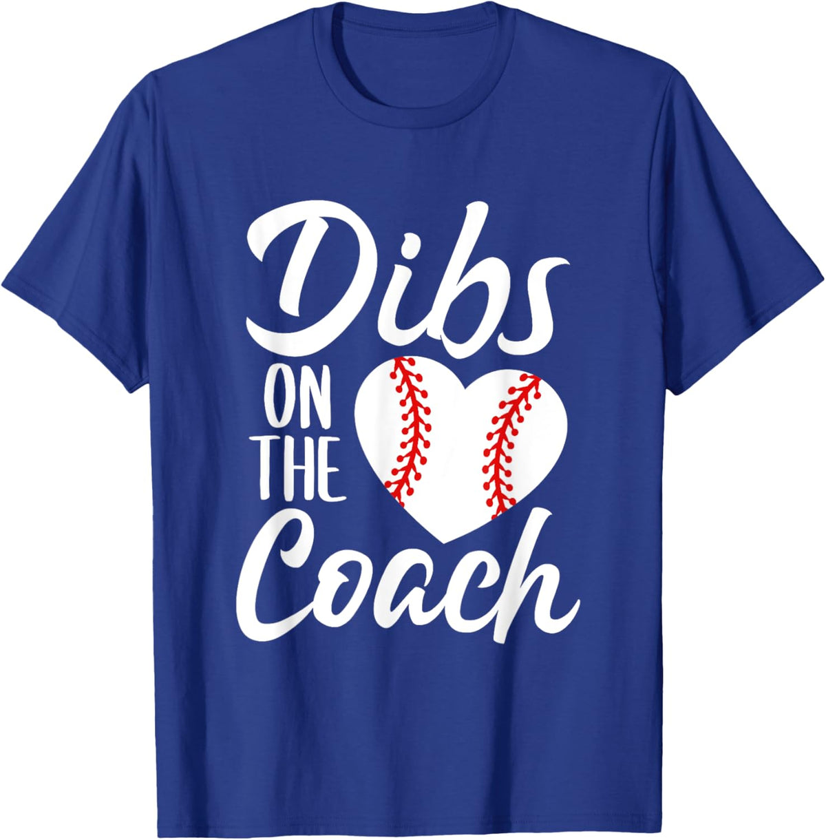 Dibs On The Coach Funny Baseball Heart Cute Mother&#39;s Day